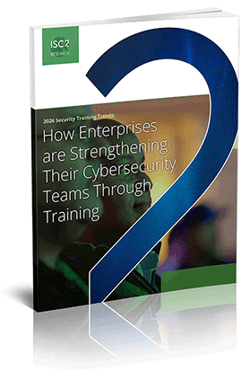 ISC2 Research: How Enterprises Use Training to Strengthen Cybersecurity Teams