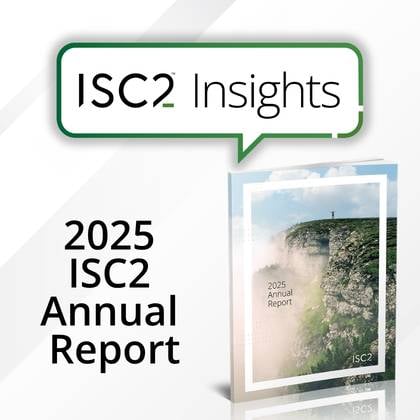 ISC2 2025 Annual Report
