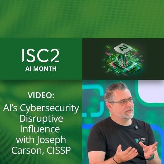 AI Month: AI’s Cybersecurity Disruptive Influence with Joseph Carson, CISSP