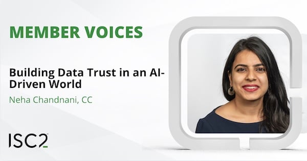 AI Month: Building Data Trust in an AI-Driven World - Neha Chandnani, CC
