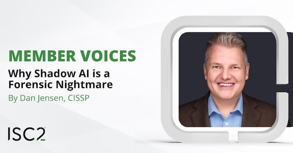 Why Shadow AI is a Forensic Nightmare - Dan Jensen, CISSP