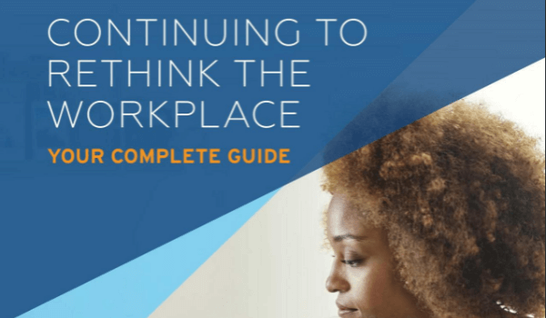 Continuing to Rethink the Workplace