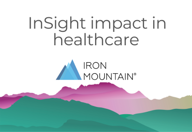 Iron Mountain InSight impact in healthcare