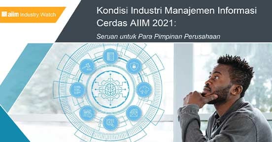 Aiim Rimo Kondisi industri manajemen informasi cerdas aiim: seruan untuk para ...