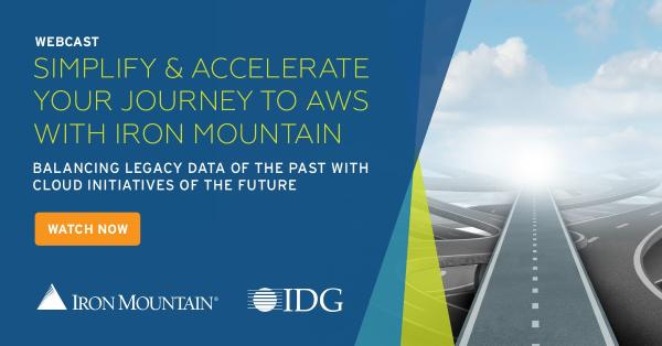 Simplify And Accelerate Your Journey To AWS With Iron Mountain: Balancing Legacy Data Of The Past With Cloud