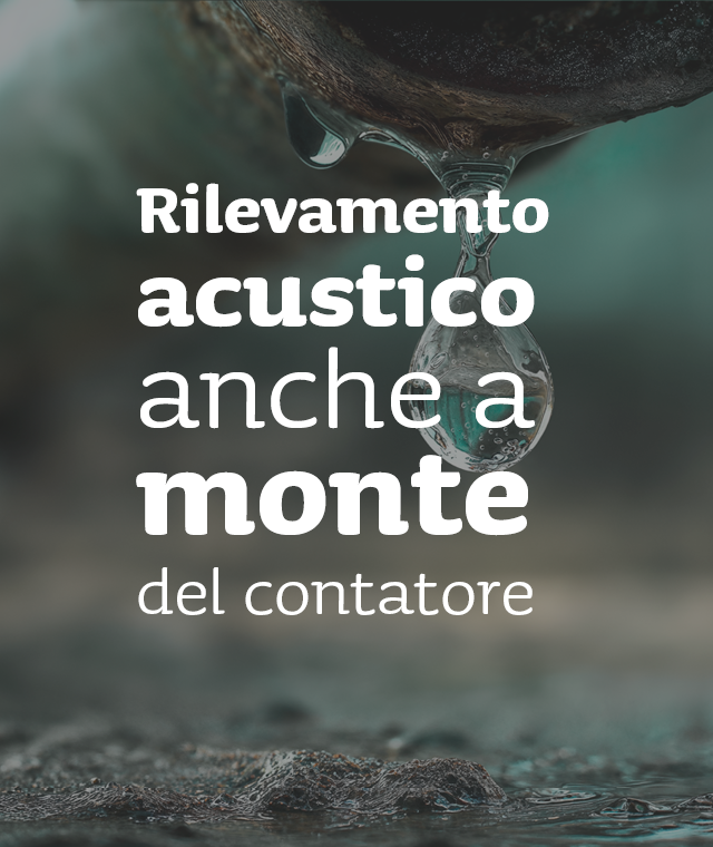 Rilevamento acustico anche a monte del contatore 