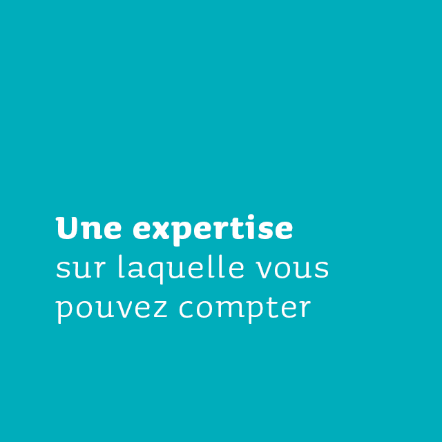 Une expertise clé en main adaptée à vos besoins