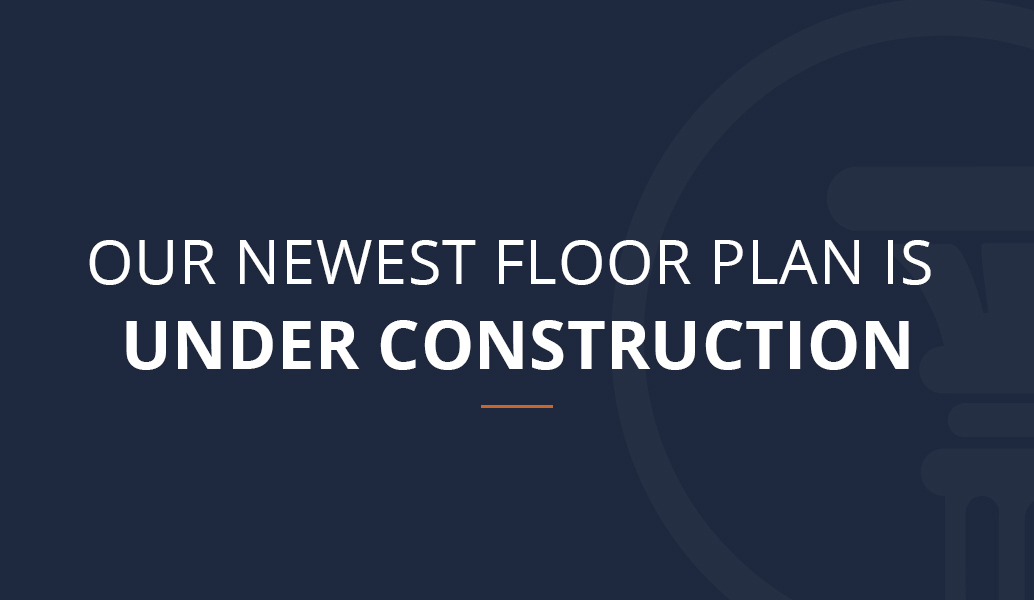 Our newest floor plan is under construction text overlaid on blue background with transparent Terrata Homes logo