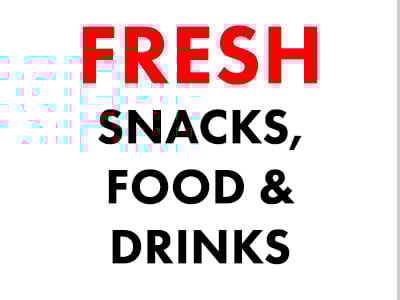 A graphic that says fresh snacks, food & drinks