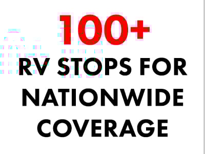 A graphic that says 100+ RV Stops for nationwide coverage