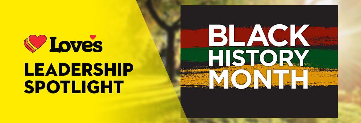 Black History Month Leaders at Love's