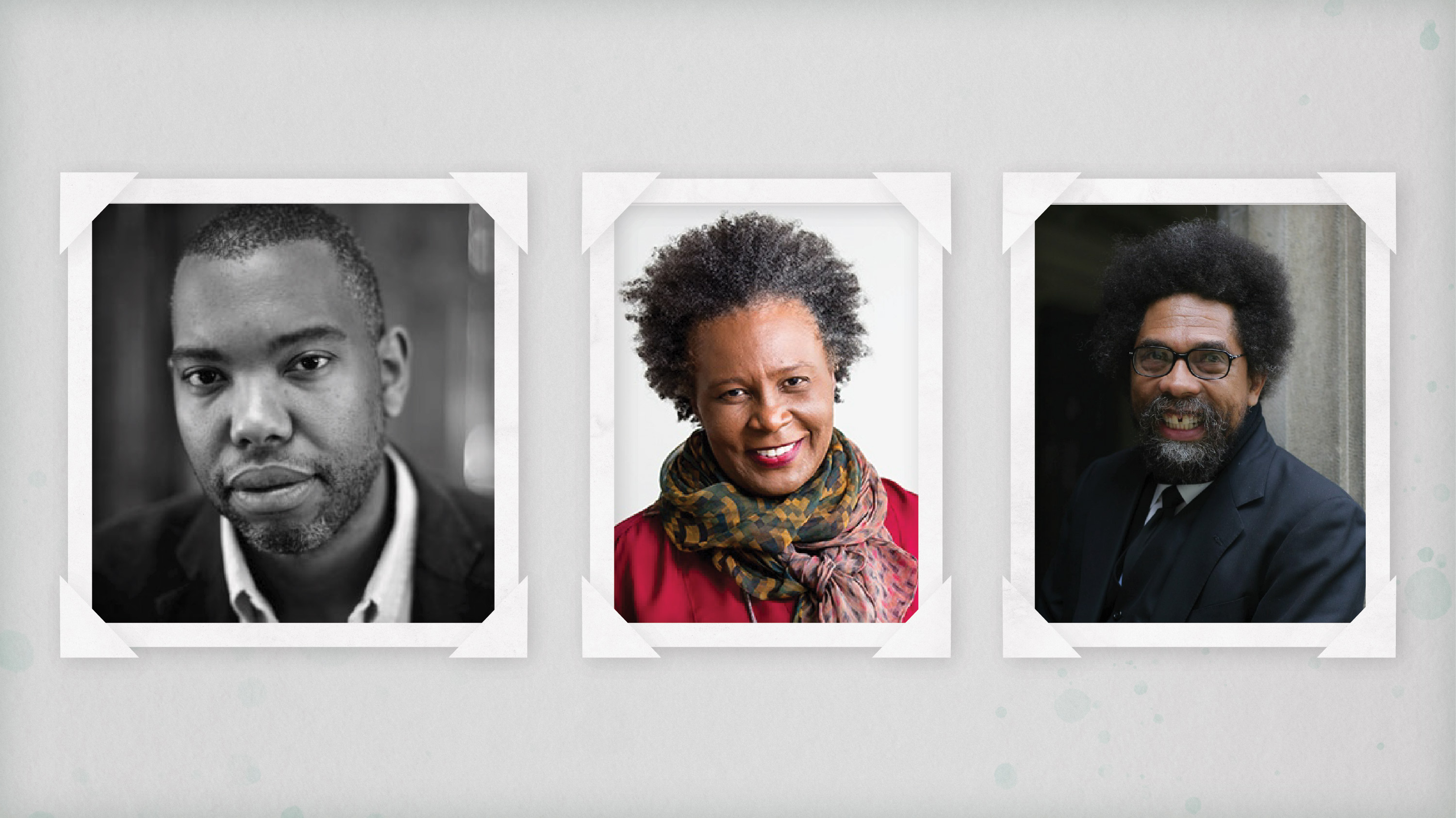 Photos of Ta-Nehesi Coates, Claudia Rankine, and Cornel West