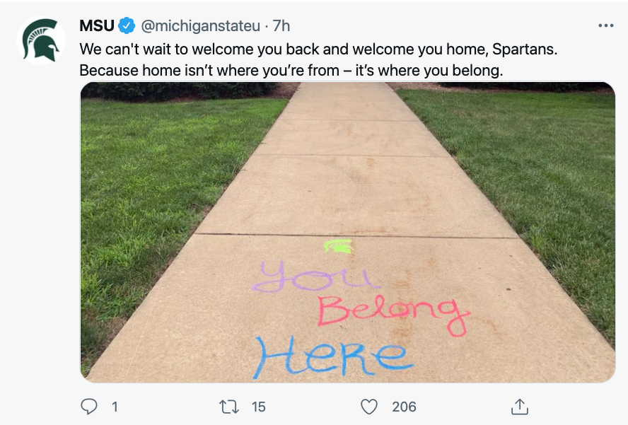 We can’t wait to welcome you back and welcome you home, Spartans. Because home isn’t where you’re from – it’s where you belong.