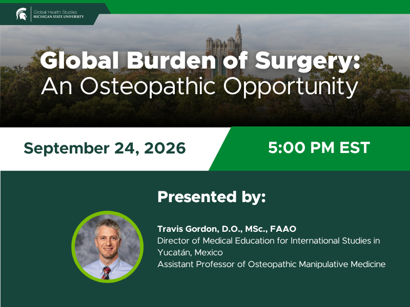 Global Burden of Surgery: An Osteopathic Opportunity, presented by Dr. Travis Gordon on September 24, 2026, at 5 p.m. Eastern Time, as part of the GHS Speaker Series