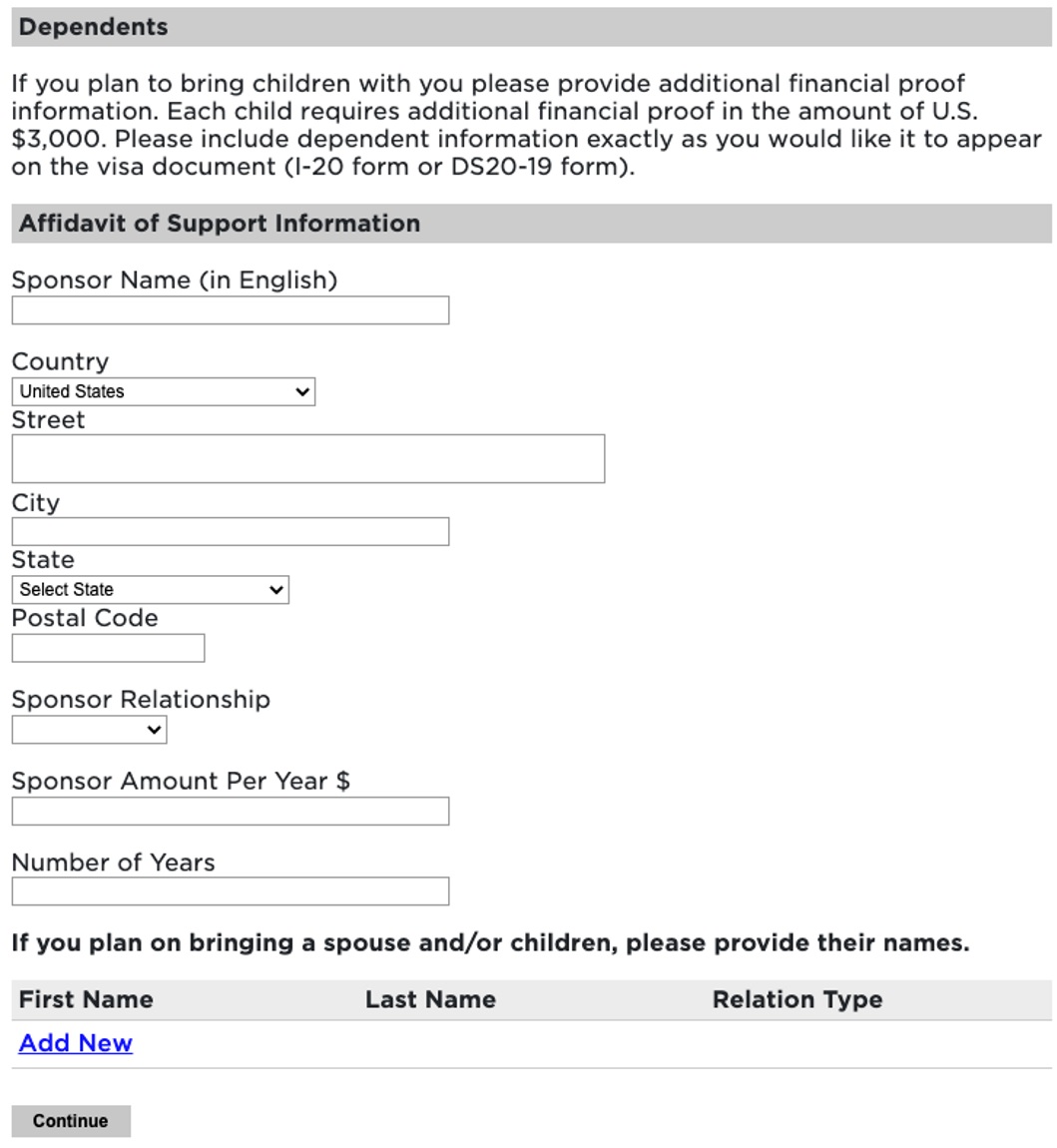 University application form section under 'Dependents' and 'Affidavit of Support Information.' It requests financial details for applicants bringing children, requiring $3,000 per child. Fields include Sponsor Name, Country (dropdown), Street, City, State (dropdown), Postal Code, Sponsor Relationship (dropdown), Sponsor Amount Per Year, and Number of Years. A table is shown to add names of dependents with columns for First Name, Last Name, and Relation Type. A link labeled 'Add New' and a 'Continue' button appear at the bottom.