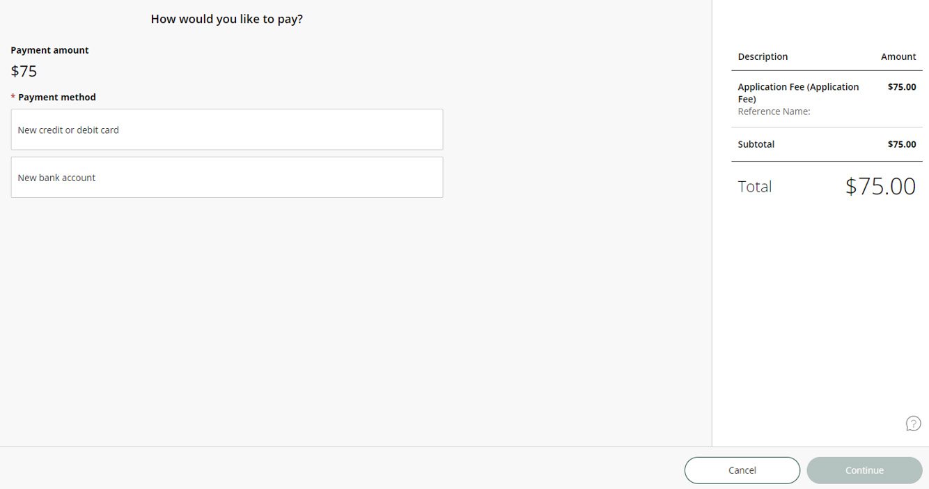 Payment selection page asking 'How would you like to pay?' for a $75 application fee. Two payment method options are displayed: 'New credit or debit card' and 'New bank account.' On the right side, a summary box lists 'Application Fee (Application Fee)' with a subtotal and total of $75.00. At the bottom are two buttons: 'Cancel' and a grayed-out 'Continue' button.