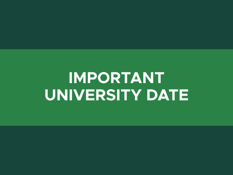 Green background with Important University Date in white font.