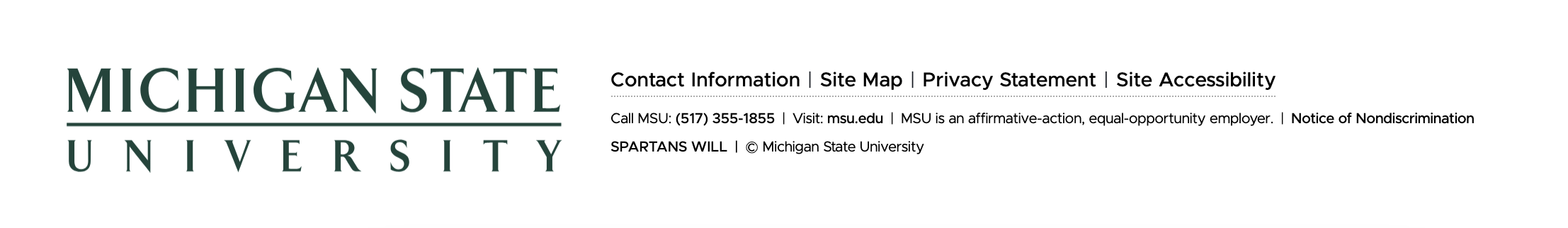 Screenshot of the MSU legal footer showing the MSU wordmark, Contact Information, Site Map, Privacy Statement, Site Accessibility links, the MSU operator phone number and website, an affirmative-action and nondescription statement links, the SPARTANS WILL tagline and copyright notice.