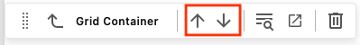 Screenshot showing the Grid Container component menu bar with the up and down arrow icons outlined