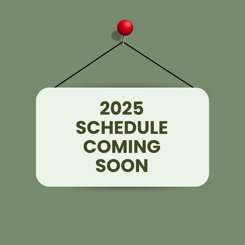 notice pinned to green background "2025 Schedule Coming Soon"
