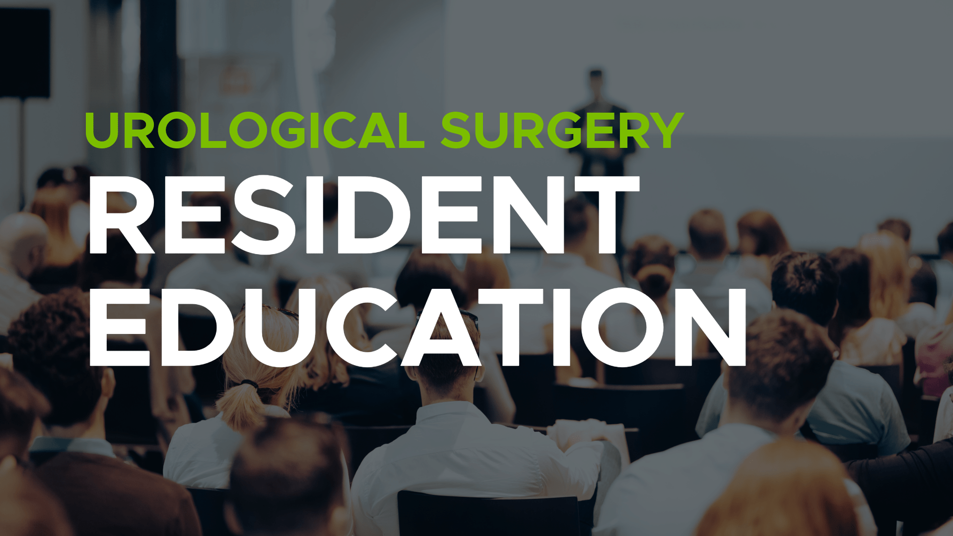 Urological Surgery Resident Education