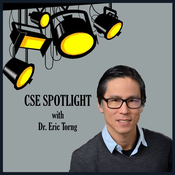 CSE Spotlight title card showing Doctor Eric Torng and spot light graphic