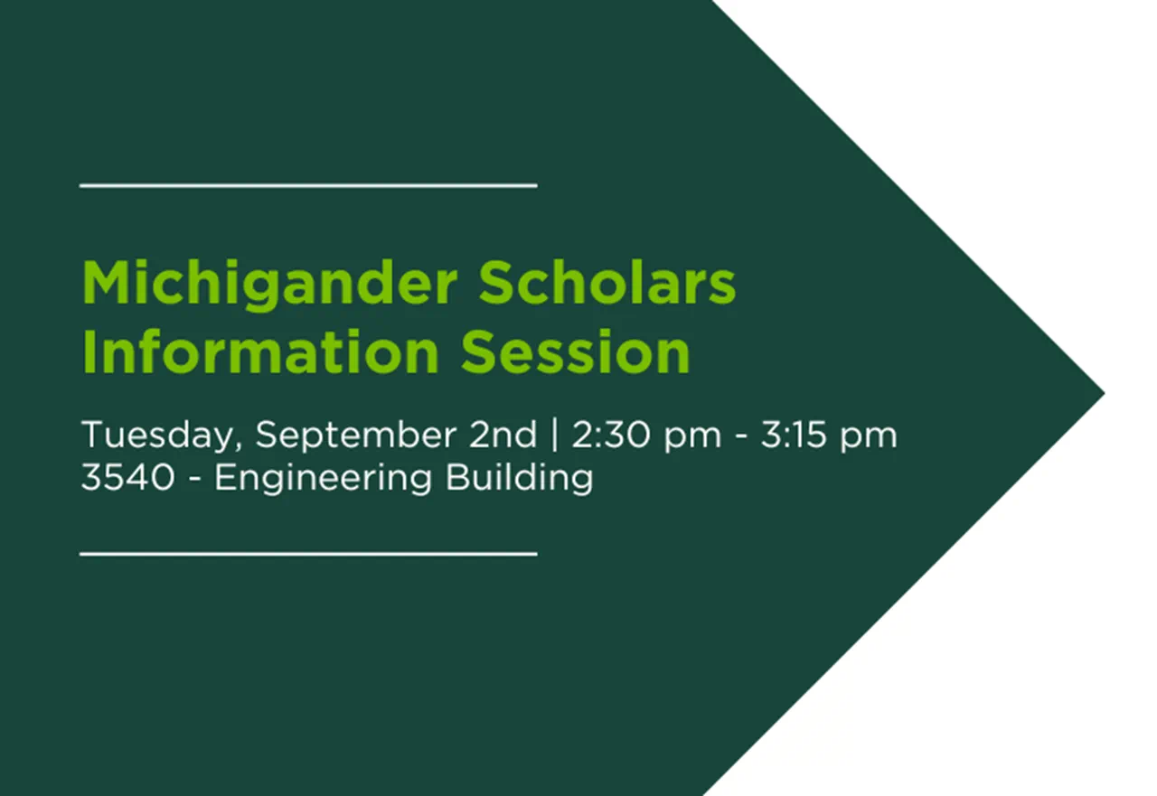 graphic that reads "Michigander Scholars Information Session" with smaller text that provides info on the date, time and location