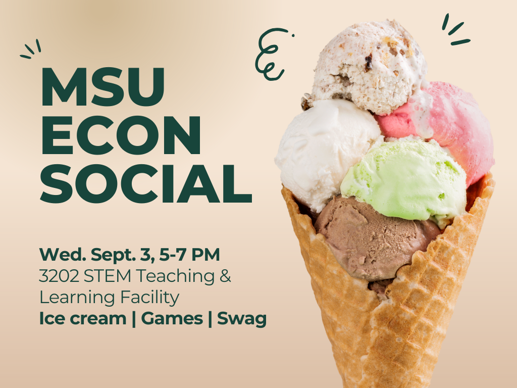 Ice cream with title "MSU Econ Social" and event information.