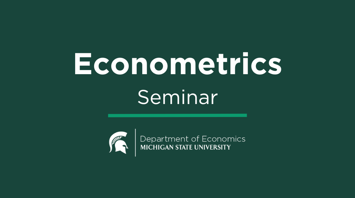 Econometrics seminar title graphic with Spartan Helmet and Department of Economics logos