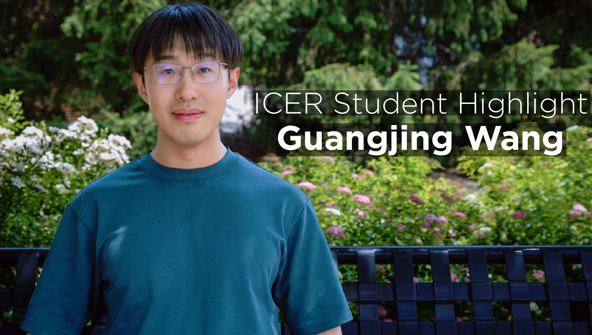 Student Guangjing Wang with text reading: ICER Student Highlight Guangjing Wang