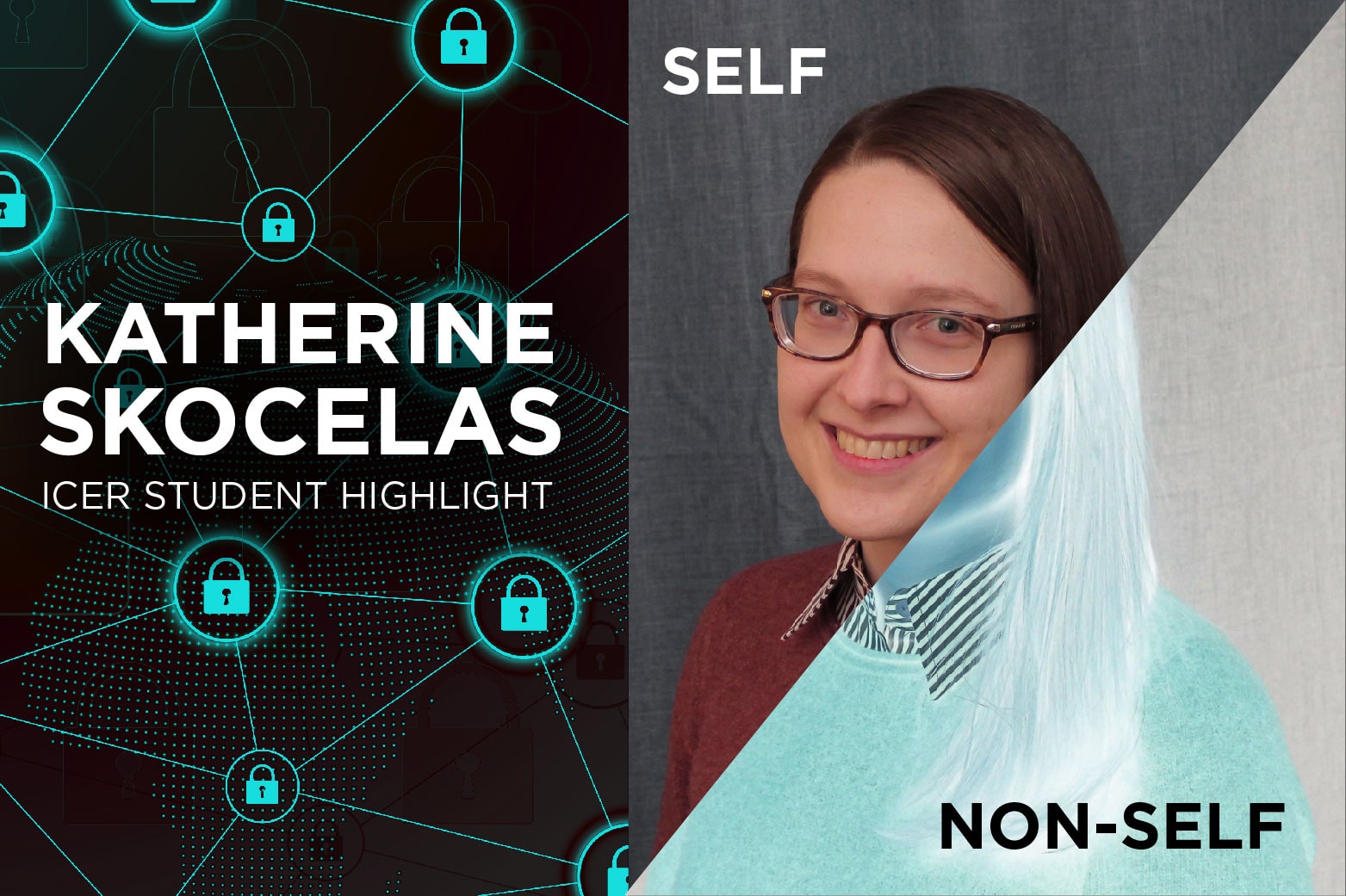 Katherine Skocelas with text reading: Katherine Skocelas ICER Student Highlight