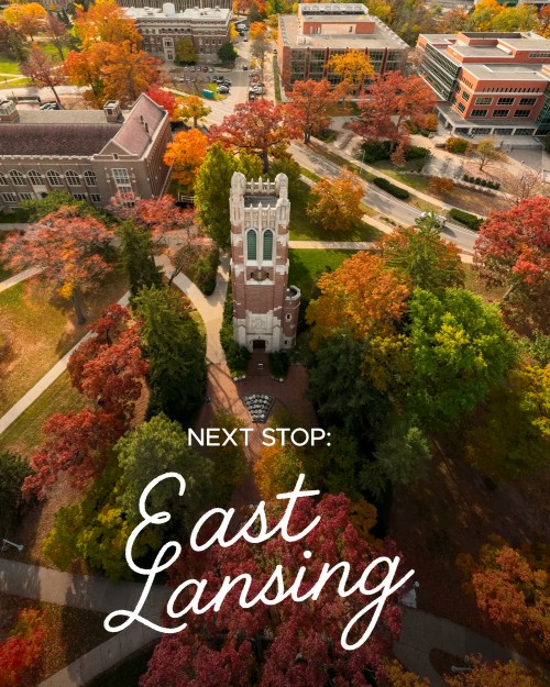 Thumbnail: Aerial view of Beaumont Tower in peak fall colors with the words “Next stop: East Lansing.”