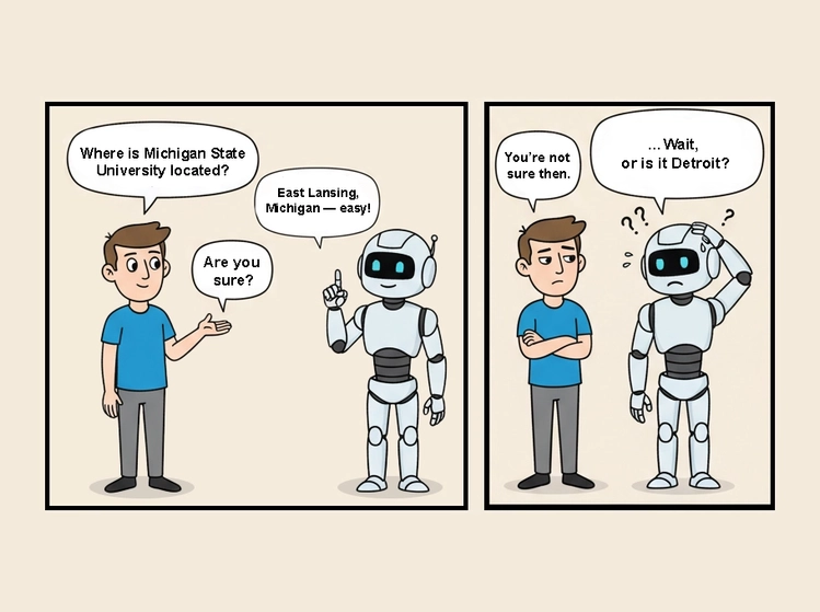 Person asking AI where Michigan State University is to test how reliable AI's answer is.