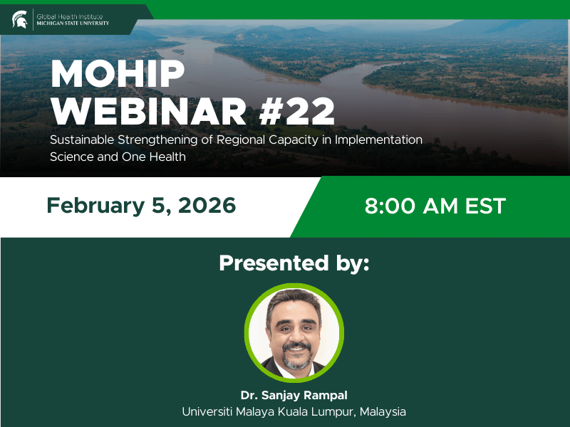 MOHIP Webinar on February 5, 2026, Presented by Dr. Sanjay Rampal of Universiti Malaya Kuala Lumpur in Malaysia. The Webinar is 8 AM Eastern Time