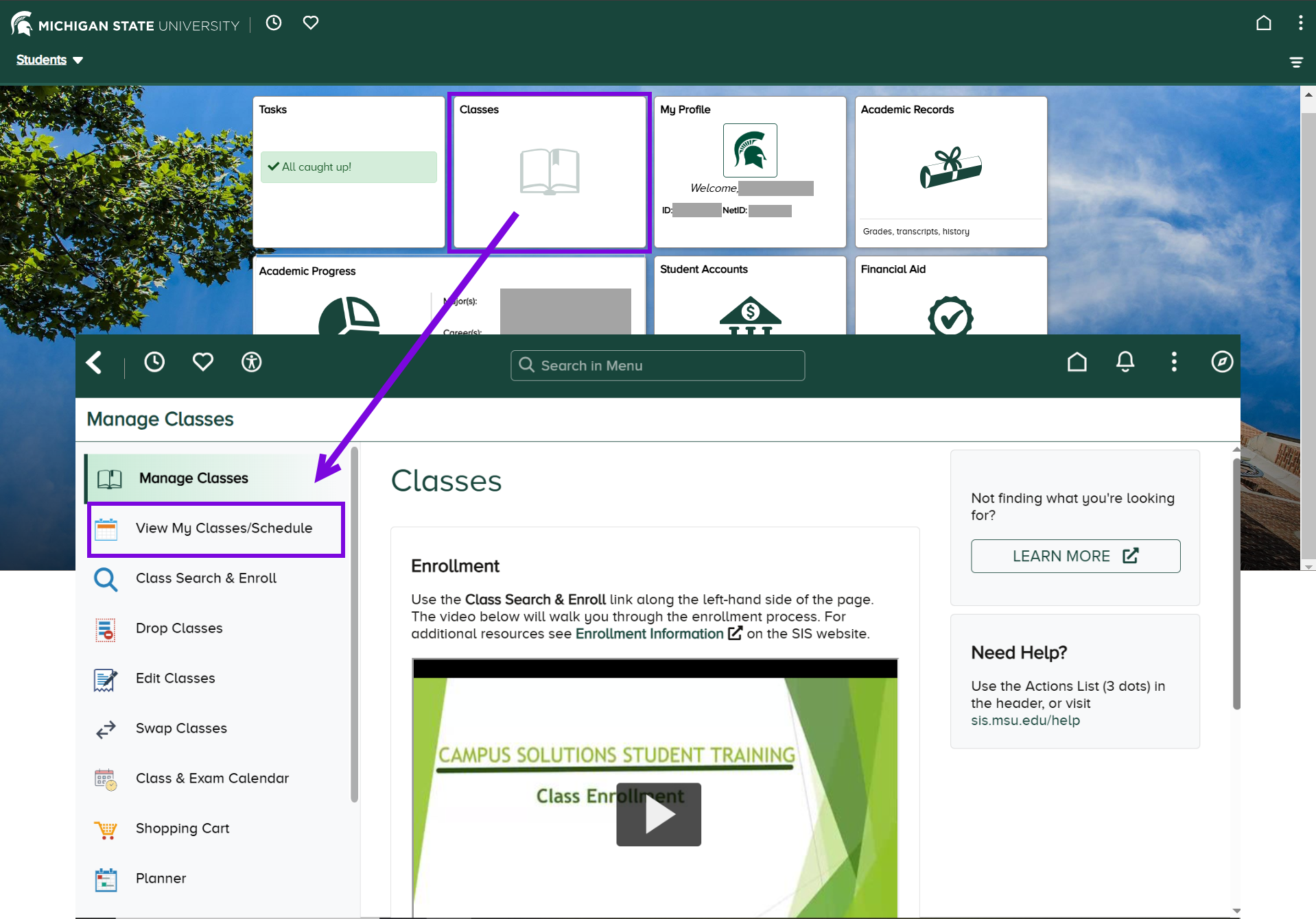 Screenshot of the student homepage in MSU's Student Information System with the Classes tile called out with an arrow leading away from it. This arrow points to an embedded screenshot of the Classes tile landing page in SIS with the Class Schedule option called out in the left navigation