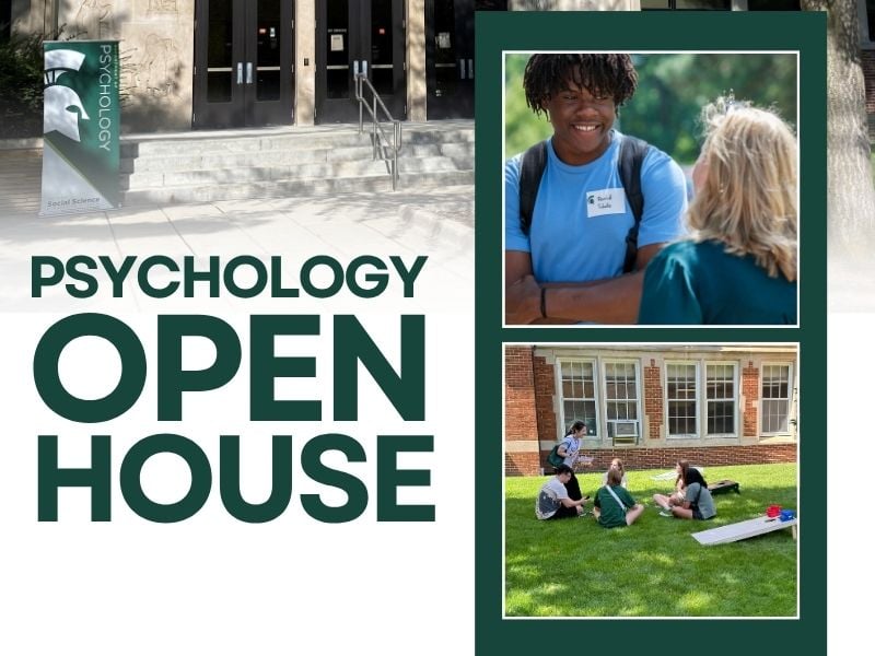 A psychology open house that will be inside and outside - includes yard games, advisors and program reps, group info sessions, research lab tours, and more.