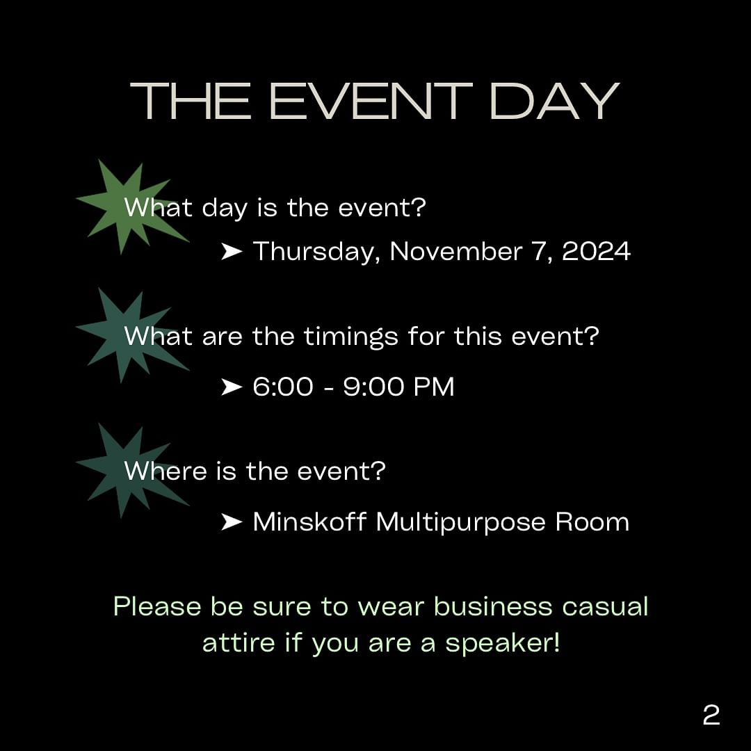 Spartan Speaks even information: Event date, Thursday, November 7, 2024; Event time, 6 to 9 p.m.; Event location, Minskoff Pavilion;  be sure to wear business casual attire if you are a speaker