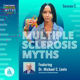 PODCAST Multiple Sclerosis Myths with Dr Michael C Levin