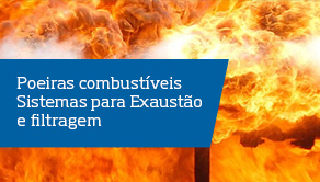 Poeiras combustíveis – Sistemas para Exaustão e filtragem