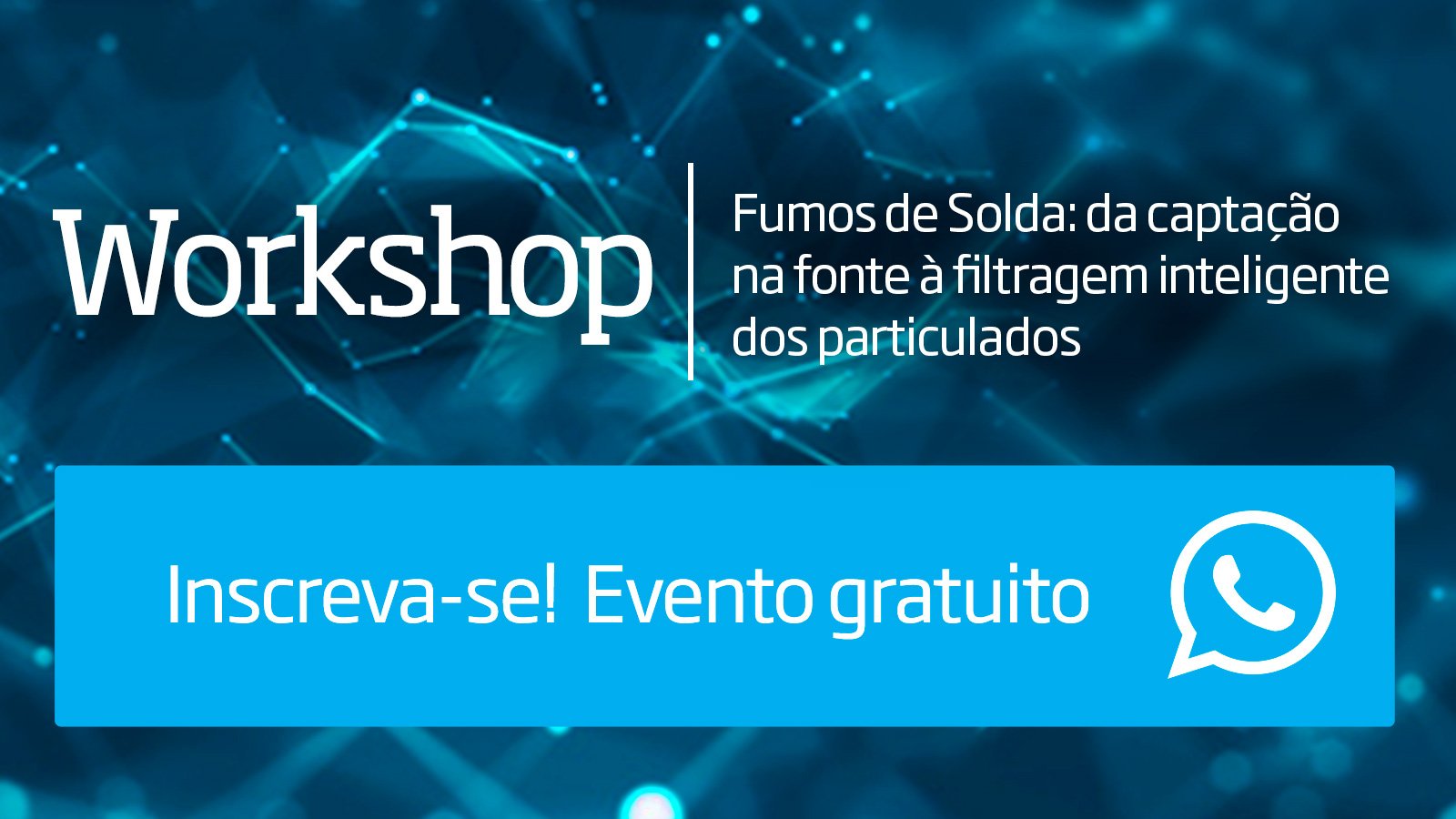Workshop Nederman | Fumos de Solda: da captação  na fonte à filtragem inteligente  dos particulados | Participe!