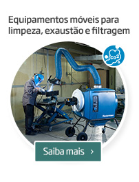 Equipamentos móveis para  limpeza, exaustão e filtragem