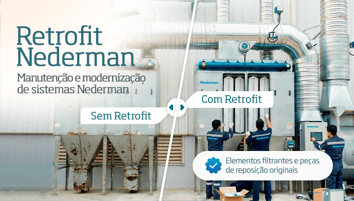 Retrofit Nederman | Manutenção e modernização de sistemas Nederman | Elementos filtrantes e peças de reposição originais
