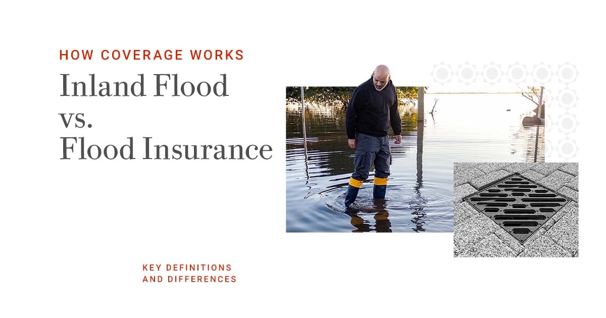Inland Flood vs. Flood Insurance: Coverage Explained