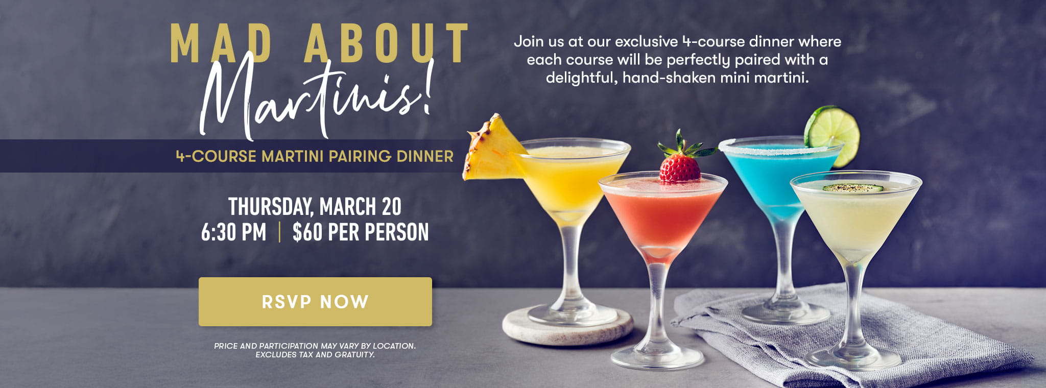 Mad about Martinis! 4-Course Martini Pairing Dinner