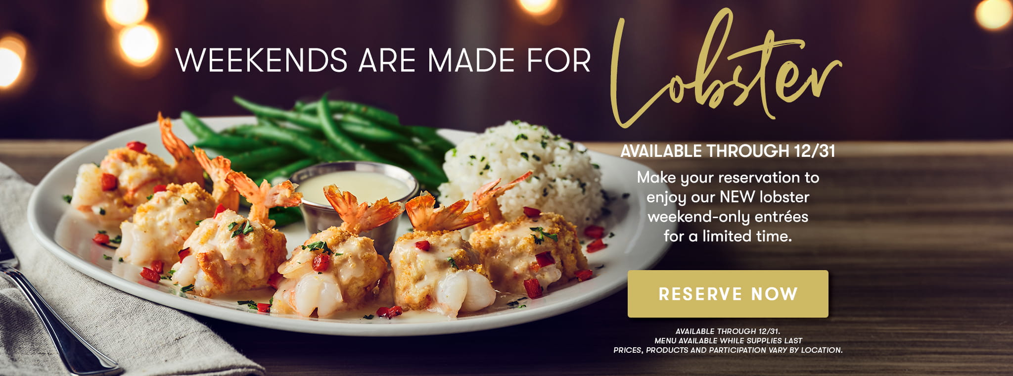 Weekends are made for lobster. Available through 12/31