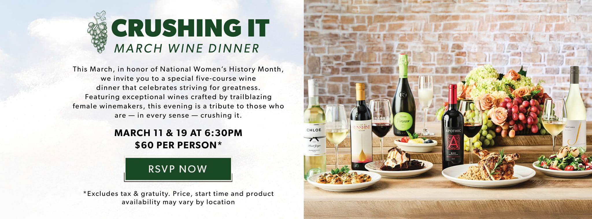 Crushing It March Wine Dinner. March 11 & 19 At 6:30pm. RSVP TODAY.