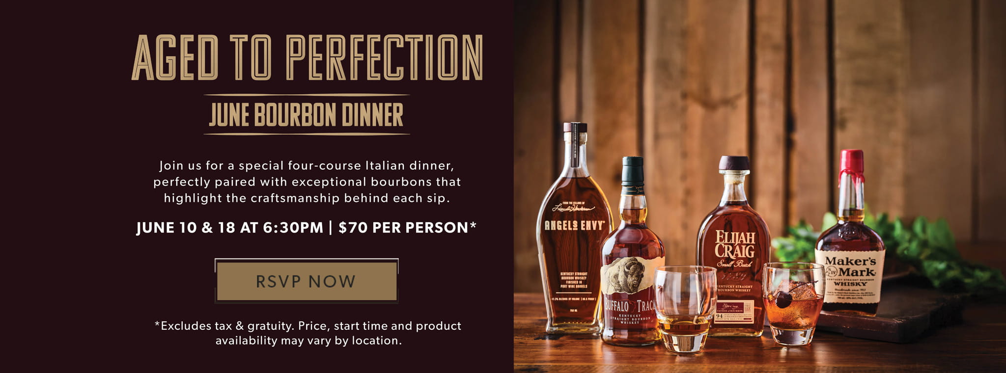 Aged To Perfection June Bourbon Dinner. June 10 & 18 at 6:30pm. RSVP NOW