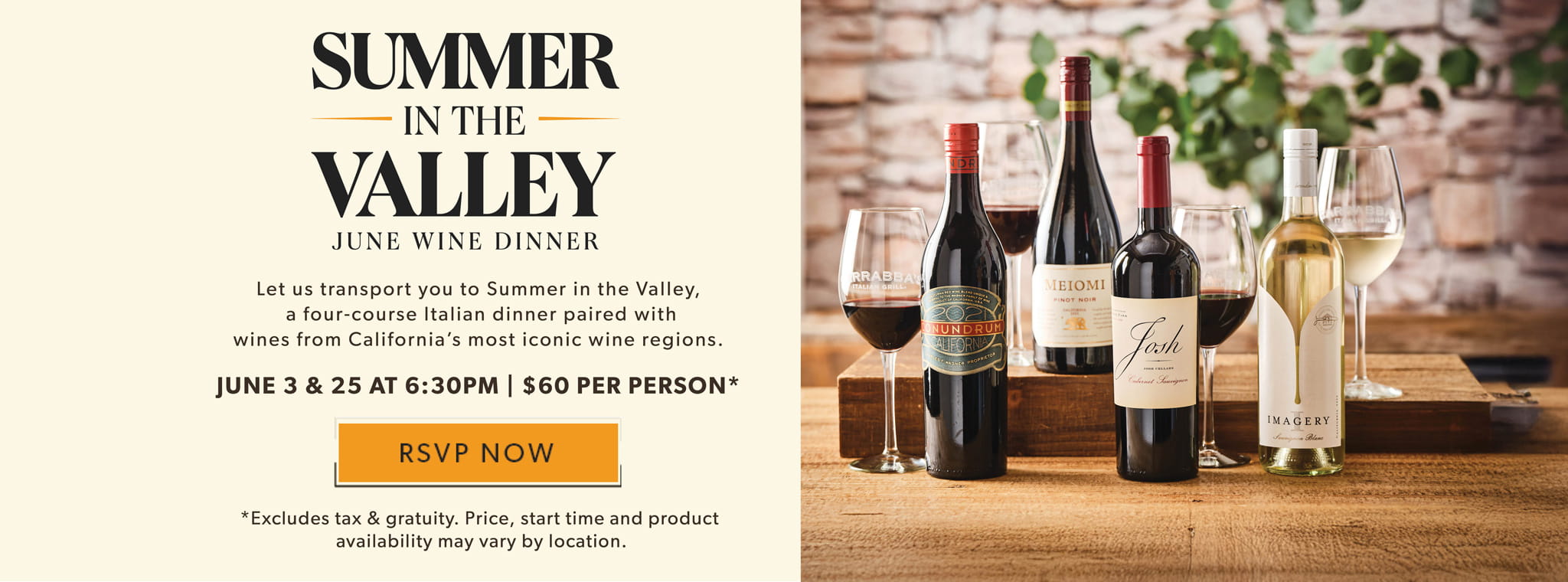 Summer In The Valley June Wine Dinner. June 3 & 25 at 6:30pm. RSVP NOW