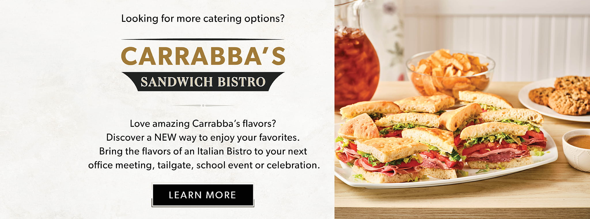 Looking for more catering options?  Carrabba's Sandwich Bistro
