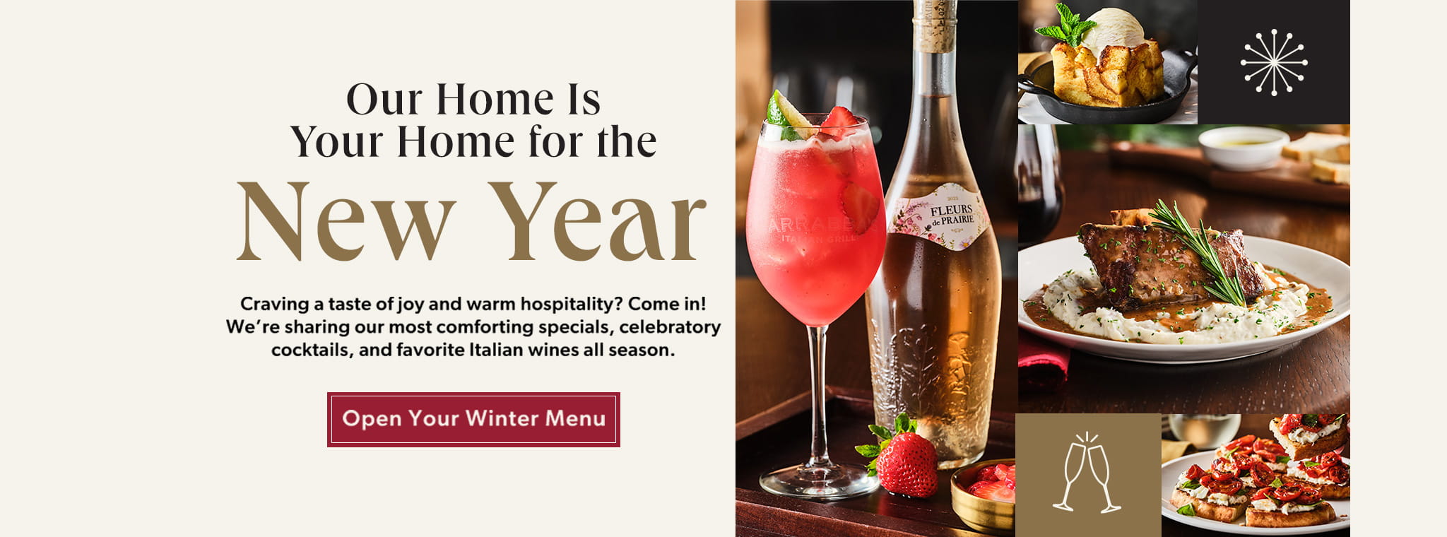 Our Home Is Your Home For The New Year. OPEN YOUR WINTER MENU